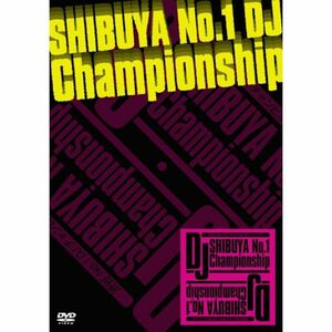 SHIBUYA NO.1 DJ CHAMPIONSHIP DVD