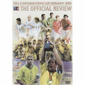 FIFA コンフェデレーションズカップ ドイツ2005 大会総集編 DVD