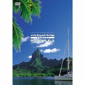 virtual trip Tahiti MOOREA タヒチ・モーレア島 ［低価格版］ DVD