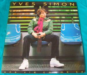 LP●YVES SIMON / UNE VIE COMME CA FRANCE盤PL37487