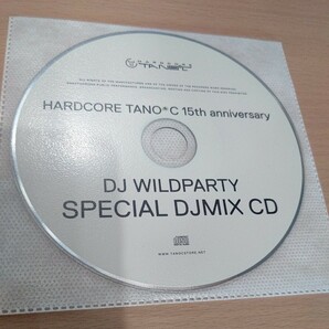 HARDCORE TANO*C 15th anniversary 特典 CD DJ WILDPARTY SPECIAL DJMIX CD 希少 レア 入手困難