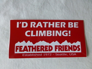 FEATHERED FRIENDS ステッカー FEATHERED FRIENDS 赤 レッド フェザードフレンズ I'D RATHER BE CLIMBING ! 1972 Seattle USA