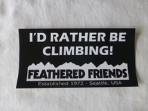 FEATHERED FRIENDS ステッカー FEATHERED FRIENDS 黒 ブラック フェザードフレンズ I'D RATHER BE CLIMBING ! 1972 Seattle USA_画像1