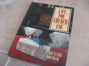 洋書ボビンレースチャーチ　パターン40　Lace for Church Use