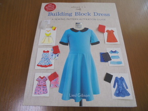 洋書子供服作成　Building Block Dress　パターンの変更基礎テクニック　18のデザイン　基礎パターン付き