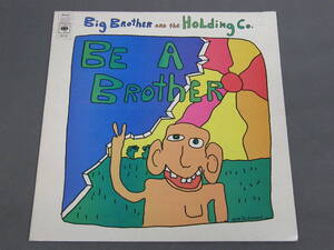 ★英LP BIG BROTHER AND THE HOLDING CO/BE A BROTHER オリジ☆