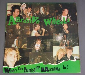 ★即決英LP ABRASIVE WHEELS/WHEN PUNKS GO MARCHING サイン付☆