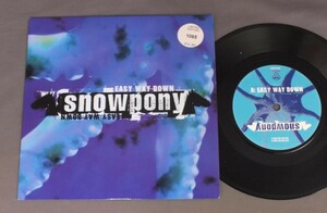 ●輸7inch SNOWPONY/EASY WAY DOWN ○