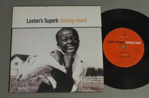 ●英7inch LAXTON`S SUPERB/COMING ROUND ○