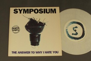 ★英7inch SYMPOSIUM/ANSWER TO WHY I HATE YOU ☆