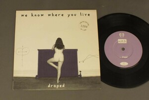 ●英7inch WE KNOW WHERE YOU LIVE/DRAPED ○