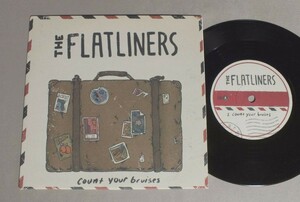 ●米7inch FLATLINERS/COUNT YOUR BRUISES ○