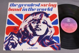 ●英LP GREATEST SWING BAND IN THE WORLD/IS BRITISH○