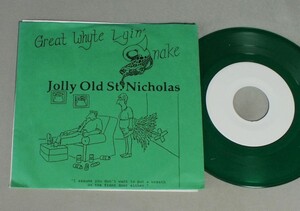 ●米7inch GREAT WHITE LYIN` SNAKE/JOLLY OLD ST. NICHOLAS ○