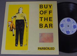 ●英LP PARBOILED/BUY OFF THE BAR ○