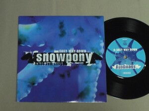 ●英7inch SNOWPONY/EASY WAY DOWN ○