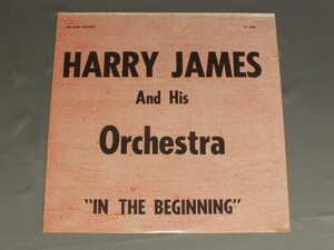 ●輸LP HARRY JAMES AND HIS ORCHESTRA/BEGINING○