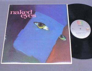 ●米LP NAKED EYES/NAKED EYES ○