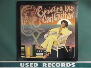 ★ Carl Carlton ： Everlasting Love LP ☆ (( ロバート・ナイト「恋のときめき」カバー! / 落札5点で送料無料