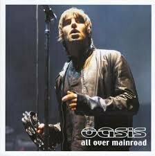 OASIS / ALL OVER MAINROAD (2CD)