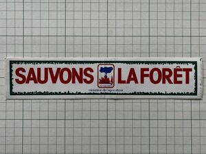 古い外国のステッカー：SAUVONS LAFORET フランス デザイン 広告 ビンテージ +Ae