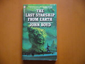 ★洋書★英語★John Boyd「THE LAST STARSHIP FROM EARTH」★BARKLEY SF★1972年刊★ジョン・ボイド「最後の地球船」