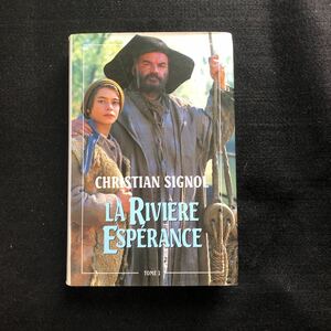 ◆　《洋書：フランス語》tome 1　Christian Signol著【　La rivire Esprance　】◆