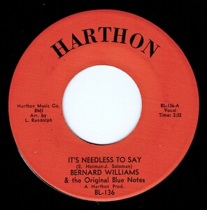 Bernard Williams & The Original Blue Notes / It’s Needless To Say ♪ Focused On You (Harthon) first issue