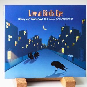 【デジパック】STEWY VON WATTENWYL TRIO FEATURING ERIC ALEXANDER　LIVE AT BIRD'S EYE　エリック・アレキサンダー