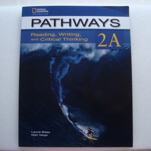 Pathways 2A : Reading, Writing, and Critical Thinking　パスウェイズ