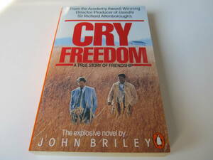 CRY FREEDOM 遠い夜明け　By JHON BRILEY　【A PENGUIN BOOKS】