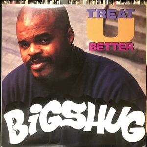 Big Shug / Treat U Better US盤