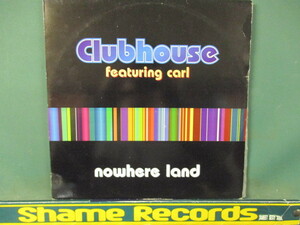 Clubhouse FT Carl ： Nowhere Land 12'' // R.A.F. Zone Mix / Plus Staples Mix / 5点で送料無料