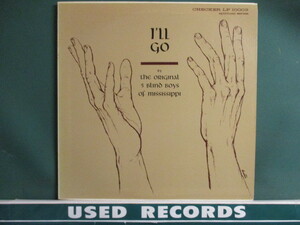 ★ The Original 5 Blind Boys Of Mississippi ： I'll Go LP ☆ (( Roscoe Robinson / 60's Gospel ゴスペル / 落札5点で送料無料
