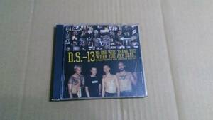 送料込 DS-13 - No One Will Thank You When You Are Dead... A Collection Of Old, Rare, Unreleased & Live Shit