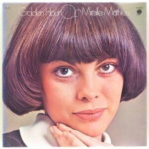 ■ゴールデン・アワー・オブ・ミレイユ・マチュー (Golden Hour Of Mireille Mathieu) ＜LP 1975年 日本盤＞