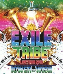 EXILE TRIBE LIVETOUR2012 TOWER OF WISH■23040-10168-YD02