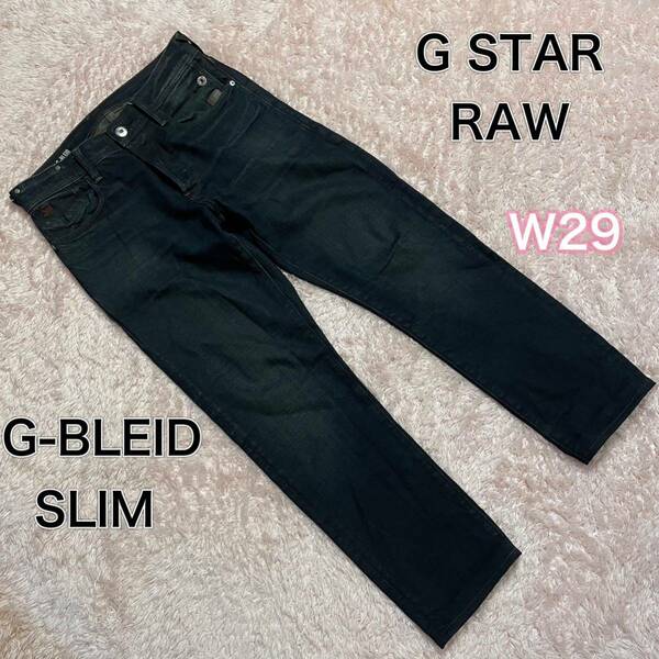 ジースターロゥ　G STAR RAW G-BLEID slim W29