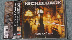 Nickelback / ニッケルバック ～ Here And Now / ヒア・アンド・ナウ