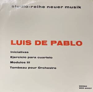 LP Luis de Pablo Lewis de Pavlo iniciativas ejercicicio para cuarteto modulos iii tombeau pour orchester Современная музыка