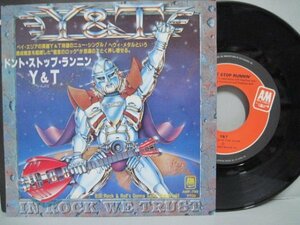 7” 日本盤 Y&T // Don’t Stop Runnin’ / Rock & Roll’s Gonna Save The World -A&M AMP-799 (records)