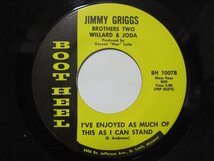 7” US盤 JIMMY GRIGGS // In The Middle Of Nowhere / I’ve Enjoyed As Much Of This As I Can Stand - BOOT HEEL BH 1007 (records)_画像2