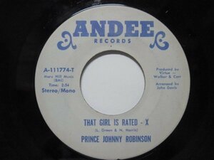 7’ US盤 PRINCE JOHNNY ROBINSON // That Girl Is Rated - X / Make Love To Me (Right Now) -ANDEE 111774 (records)