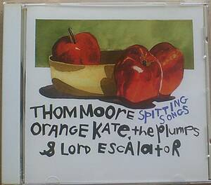 CD Thom Moore / spitting songs