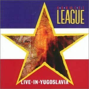 CD The Anti-Nowhere League / Live In Yugoslavia