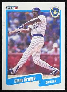 MLB 1990 FLEER グレン・ブラッグス ミルウォーキー・ブルワーズ 横浜ベイスターズ Glenn Braggs