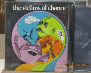 THE VICTIMS OF CHANCE/-/サイケ/モンド/