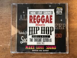 DD-9368 ■送料無料■ MAKE LOVE SOUND レゲエ Meets ヒップホップ VOLUME 2 TWO THOUSANT ELEVEN 大阪 JPN CD 音楽 MUSIC /くKOら