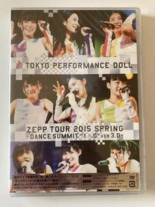 DVD 見本盤 ◇未開封◇「東京パフォーマンスドール / ZEPP TOUR 2015春 ~DANCE SUMMIT“1×0“ver3.0~」