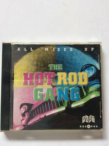 The Hot Rod Gang/all mixed uo/ネオロカビリー/サイコビリー/ロックンロール/ROCKABILLYPSYCHOBILLYROCK'N'ROLLホットロッドムーンアイズ